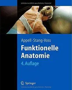 Funktionelle Anatomie: Grundlagen sportlicher Leistung und Bewegung (Repost)