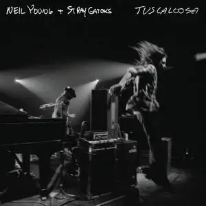 Neil Young + Stray Gators - Tuscaloosa (Live) (2019)