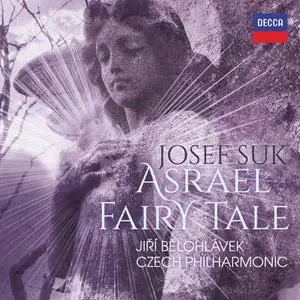 Czech Philharmonic & Jiri Belohlavek - Suk: Asrael Symphony; Pohádka (2019)