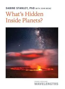 What's Hidden Inside Planets? (Johns Hopkins Wavelengths)