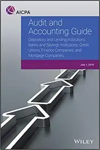 Audit and Accounting Guide - Depository and Lending Institutions: Banks and Savings Institutions, Credit Unions