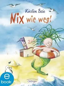 Nix wie weg!: Band 3