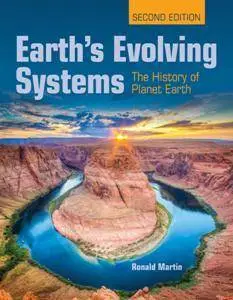 Earth's Evolving Systems: The History of Planet Earth, Second Edition