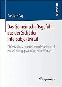 Das Gemeinschaftsgefühl aus der Sicht der Intersubjektivität (Repost)