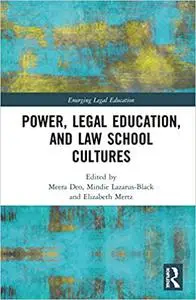 Power, Legal Education, and Law School Cultures