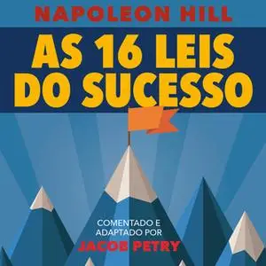 «As 16 Leis do Sucesso» by Napoleon Hill