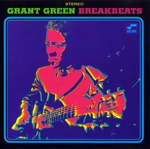 Grant Green - Blue Breakbeats [Recorded 1970-1971] (1998) (Repost)