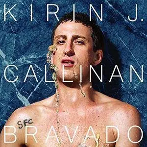 Kirin J Callinan - Bravado (2017)