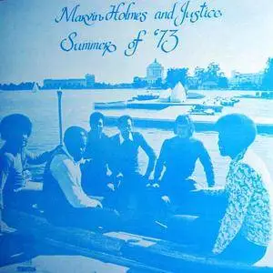 Marvin Holmes & Justice - Summer Of '73 (vinyl rip) (1973) {Brown Door} **[RE-UP]**