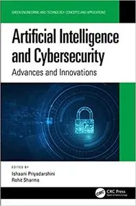 Artificial Intelligence and Cybersecurity: Advances and Innovations