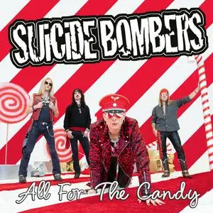 Suicide Bombers - All For The Candy (2024) [Official Digital Download]