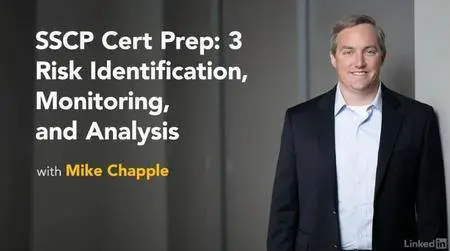 SSCP Cert Prep - 3 Risk Identification, Monitoring, and Analysis