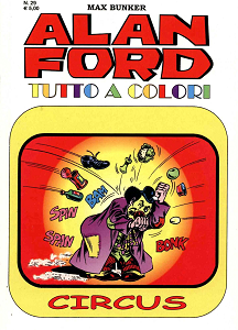 Alan Ford Tutto A Colori - Volume 29 - Circus