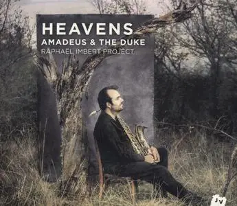 Raphael Imbert Project - Heavens - Amadeus & the Duke (2013) {Jazz Village JV 570011}