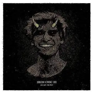 Iron Chic - You Cant Stay Here (2017)