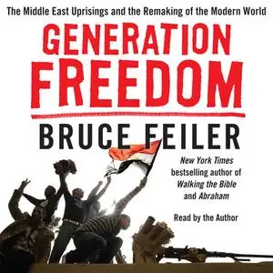 «Generation Freedom» by Bruce Feiler