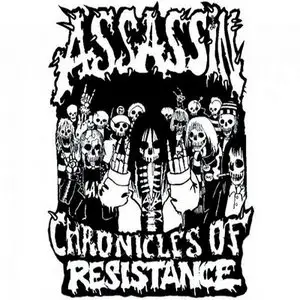 Assassin - Chronicles of Resistance (2011) [2 CD Compilation] 
