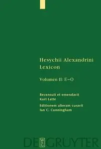 Hesychii Alexandrini Lexicon, Volumen II: Epsilon-Omicron