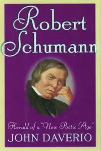 Robert Schumann: Herald of a "New Poetic Age" [Repost]