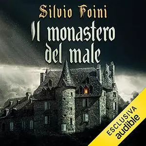 «Il monastero del male» by Silvio Foini