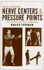 Self-Defense Nerve Centers - Bruce Tegner