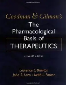 Goodman & Gilman's The Pharmacological Basis of Therapeutics (11th edition)