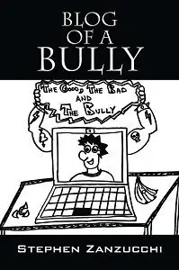 Blog of a Bully (repost)