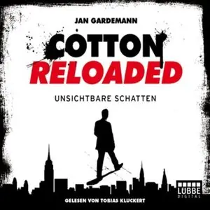 Jan Gardemann - Cotton Reloaded - Folge 3 - Unsichtare Schatten