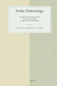 Enam Al-wer and Rudolf De Jong, "Arabic Dialectology (Studies in Semitic Languages and Linguistics)" (Repost)