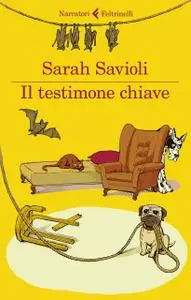 Sarah Savioli - Il testimone chiave