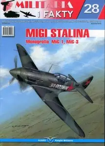 MiGi Stalina: Monografia Mig-1, Mig-3 (Militaria i Fakty 28)