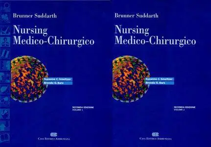 Susanne C. Smeltzer, Brenda G. Bare, "Brunner & Suddarth. Nursing medico-chirurgico", Vol. 1 & 2