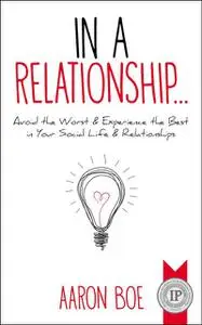 «In a Relationship» by Aaron Boe