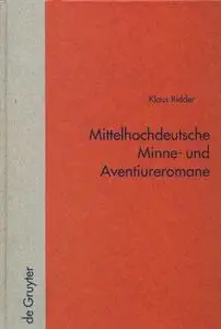 Mittelhochdeutsche Minne- und Aventiureromane. Fiktion, Geschichte und literarische Tradition im späthöfischen Roman: "Reinfrie