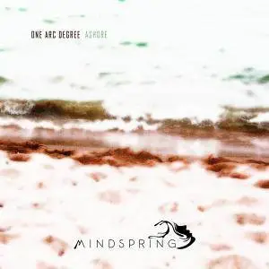 One Arc Degree - Ashore [EP] (2017)