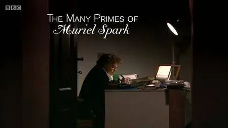 BBC - The Many Primes of Muriel Spark (2018)