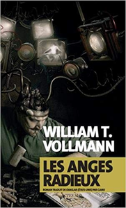 Les anges radieux - William-T Vollmann