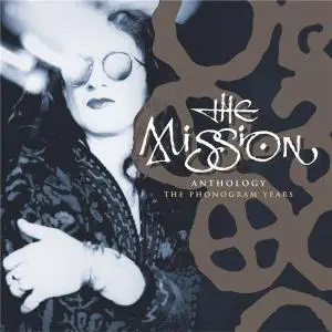 The Mission - Anthology: The Phonogram Years (2006)