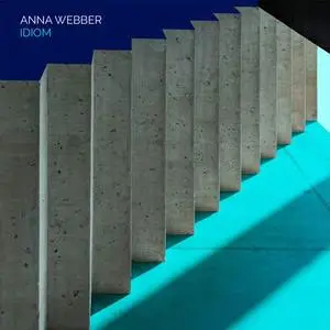 Anna Webber - Idiom (2021) [Official Digital Download 24/96]