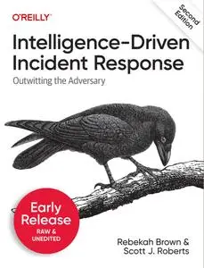 Intelligence-Driven Incident Response, 2nd Edition