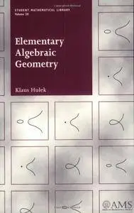 Elementary Algebraic Geometry (Student Mathematical Library, Vol. 20) (Student Mathematical Library, V. 20)(Repost)