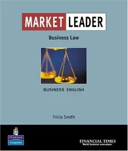 Market Leader: Business English with the "Financial Times" in Business Law (repost)