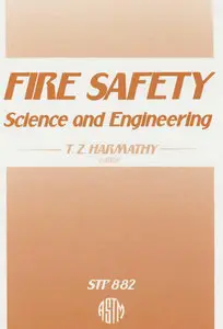 "Fire Safety: Science and Engineering" ed. by Harmathy T.Z.