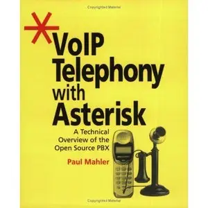 VoIP Telephony with Asterisk 