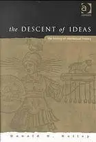 The descent of ideas : the history of intellectual history