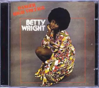 Betty Wright - Danger High Voltage (1974) [2012, Remastered with Bonus Tracks]