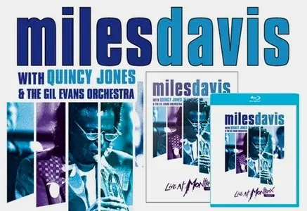 Miles Davis with Quincy Jones & the Gil Evans Orchestra - Live at Montreux (2013) [Blu-ray]
