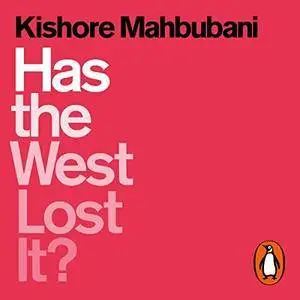 Has the West Lost It? [Audiobook]