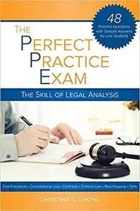 The Perfect Practice Exam: The Skill of Legal Analysis