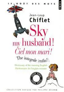 J.-L.Chiflet, "Sky my husband ! The integrale ; Ciel mon mari ! L'intégrale..."